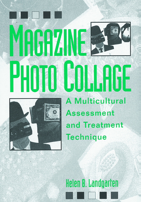 Cover image for book Magazine Photo Collage: A Multicultural Assessment And Treatment Technique