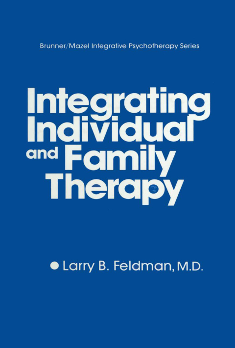 Cover image for book Integrating Individual And Family Therapy