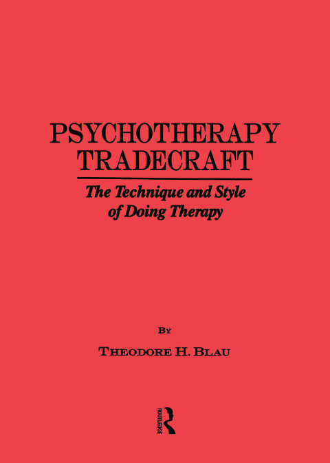 Cover image for book Psychotherapy Tradecraft: The Technique And Style Of Doing