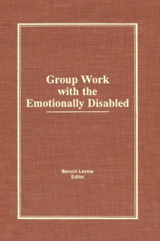 Group Work With the Emotionally Disabled