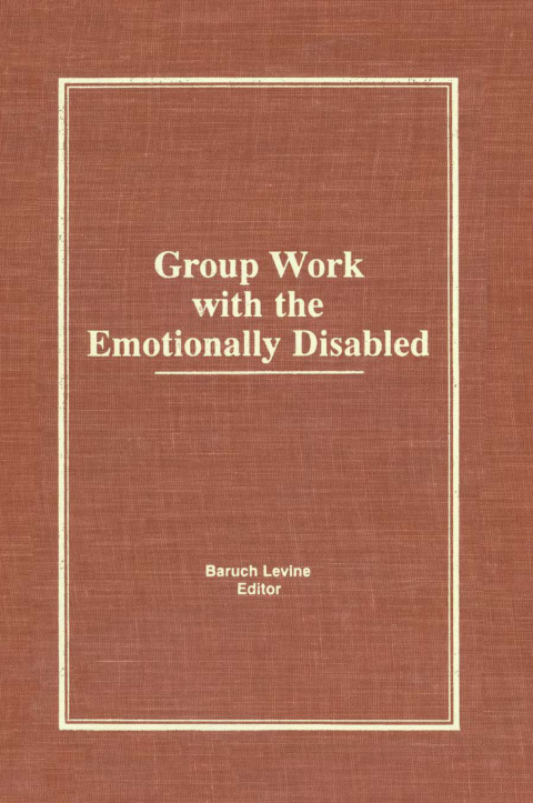 Cover image for book Group Work With the Emotionally Disabled