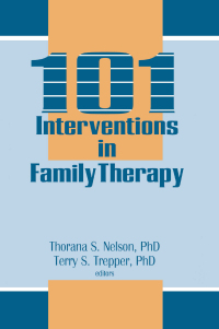 Titelbild: 101 Interventions in Family Therapy 1st edition 9780866569026