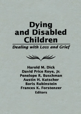 Dying and Disabled Children
