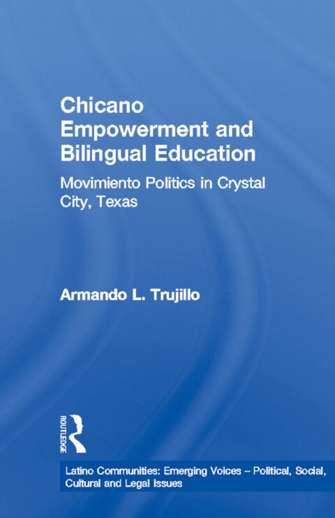 Cover image for book Chicano Empowerment and Bilingual Education