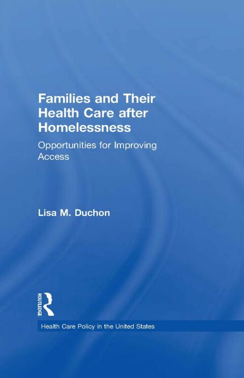 Cover image for book Families and Their Health Care after Homelessness