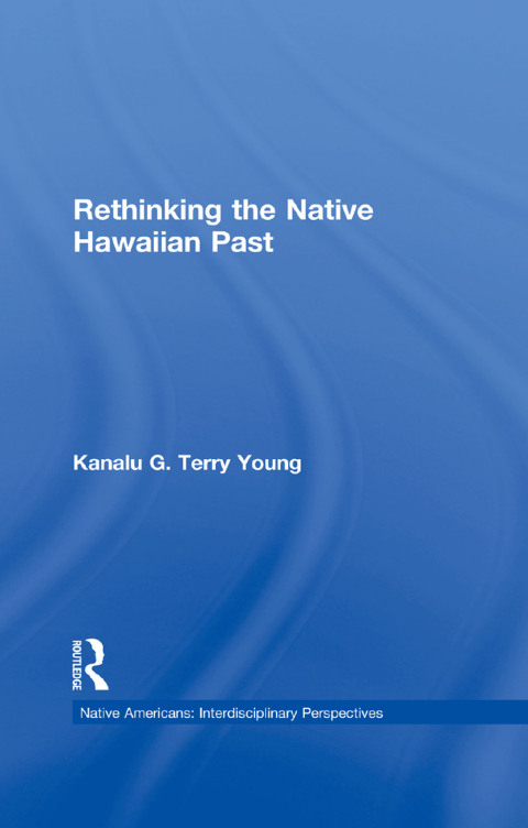 Cover image for book Rethinking the Native Hawaiian Past