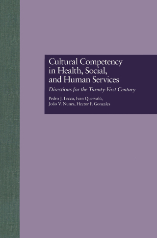 Cultural Competency in Health, Social & Human Services