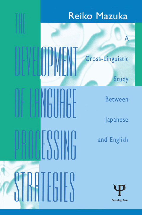 Cover image for book The Development of Language Processing Strategies