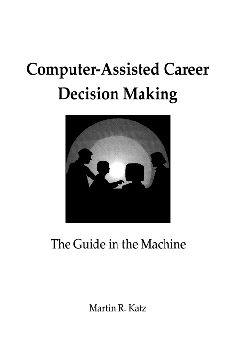 Cover image for book Computer-Assisted Career Decision Making