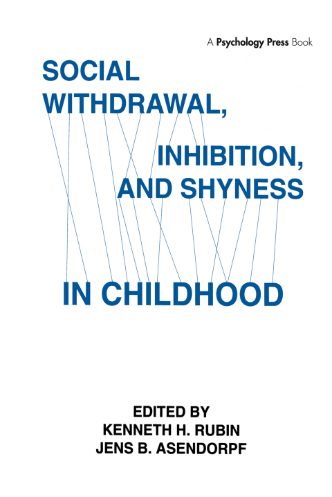 Cover image for book Social Withdrawal, inhibition, and Shyness in Childhood