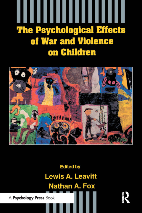 Cover image for book The Psychological Effects of War and Violence on Children