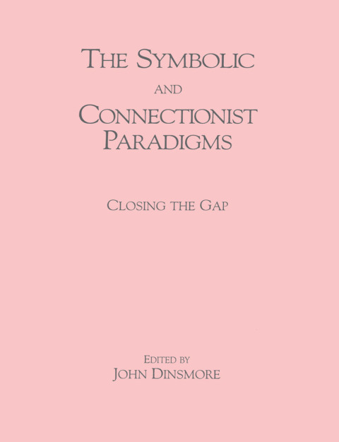 Cover image for book The Symbolic and Connectionist Paradigms