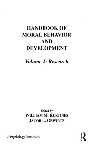 Handbook of Moral Behavior and Development