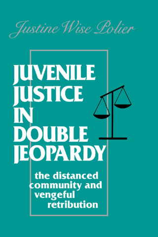 Juvenile Justice in Double Jeopardy