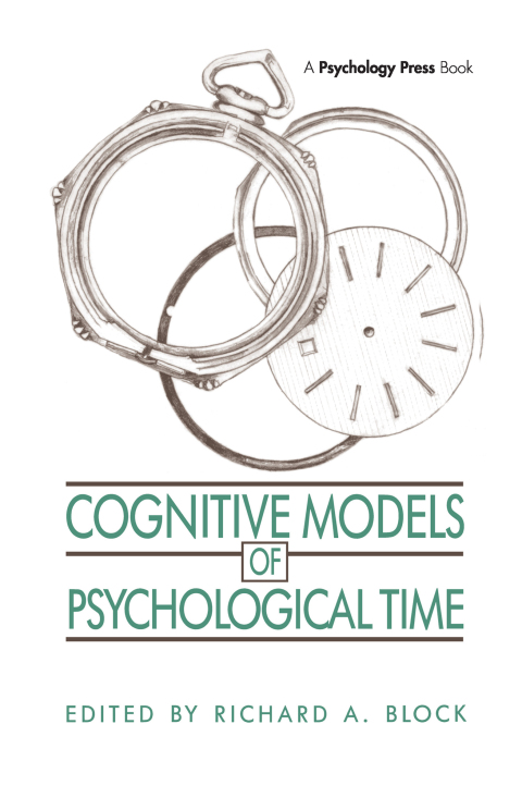 Cover image for book Cognitive Models of Psychological Time