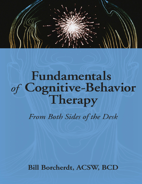 Fundamentals of Cognitive-Behavior Therapy 