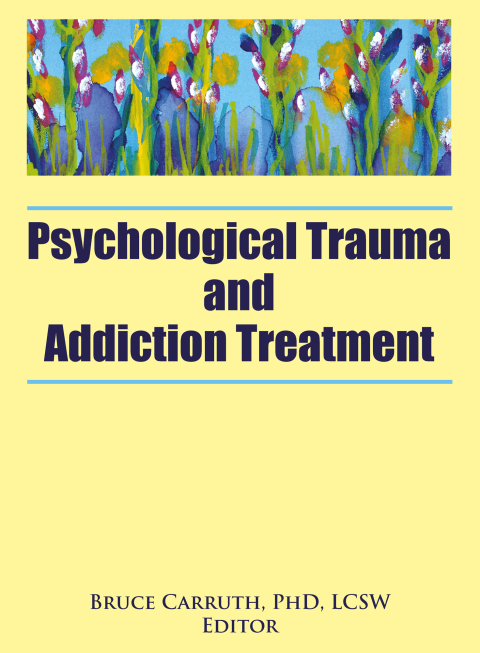 Cover image for book Psychological Trauma and Addiction Treatment