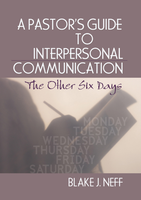 Cover image for book A Pastor's Guide to Interpersonal Communication