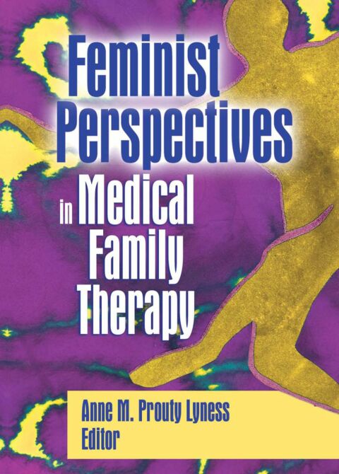Cover image for book Feminist Perspectives in Medical Family Therapy