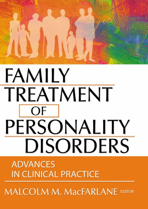 Cover image for book Family Treatment of Personality Disorders