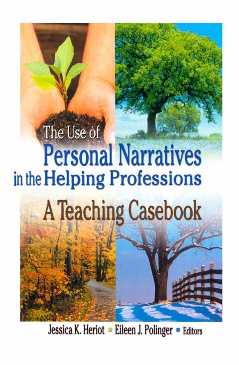 Cover image for book The Use of Personal Narratives in the Helping Professions