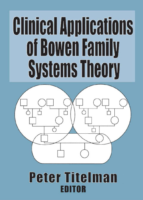 Cover image for book Clinical Applications of Bowen Family Systems Theory