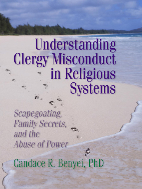 Understanding Clergy Misconduct in Religious Systems 