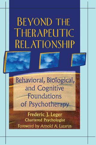 Beyond the Therapeutic Relationship