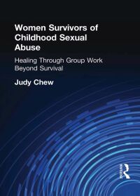 Cover image: Women Survivors of Childhood Sexual Abuse 1st edition 9780789001108