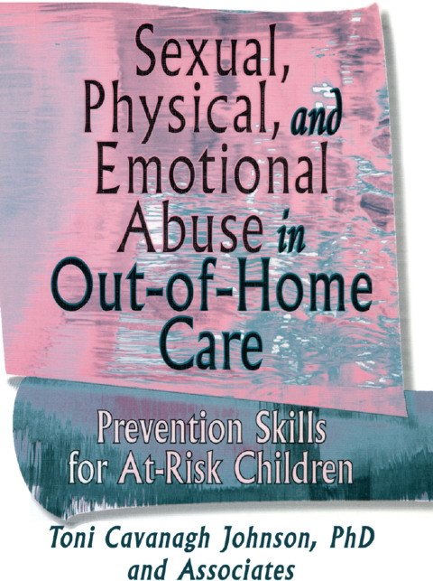 Cover image for book Sexual, Physical, and Emotional Abuse in Out-of-Home Care