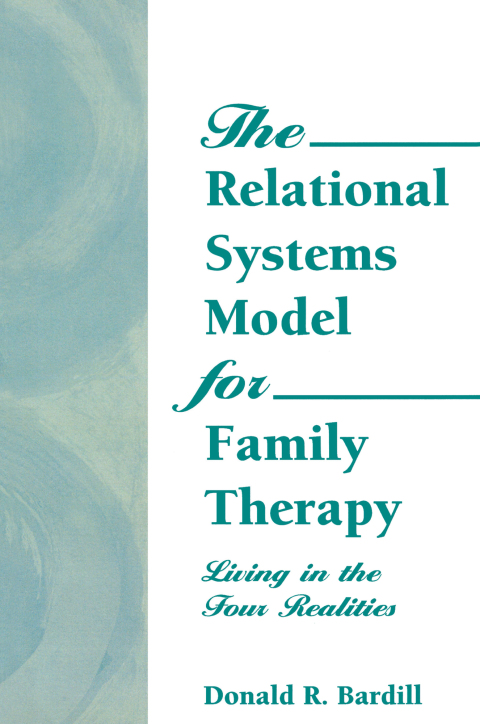 The Relational Systems Model for Family Therapy 