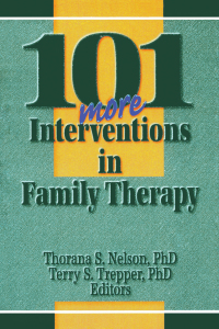 Titelbild: 101 More Interventions in Family Therapy 1st edition 9780789000583