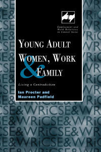 Cover image: Young Adult Women, Work and Family 1st edition 9780720123364