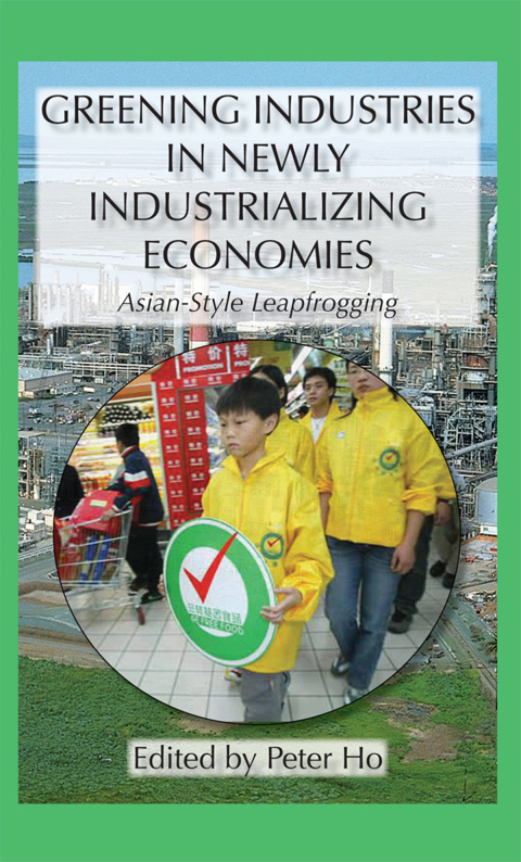 Cover image for book Greening Industries in Newly Industrializing Economies
