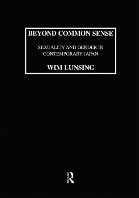 Cover image for book Beyond Common Sense: Sexuality And Gender In Contemporary Japan