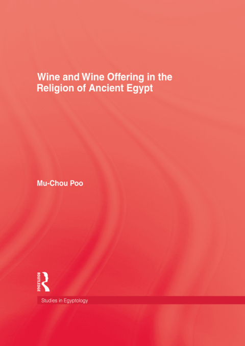 Cover image for book Wine & Wine Offering In The Religion Of Ancient Egypt