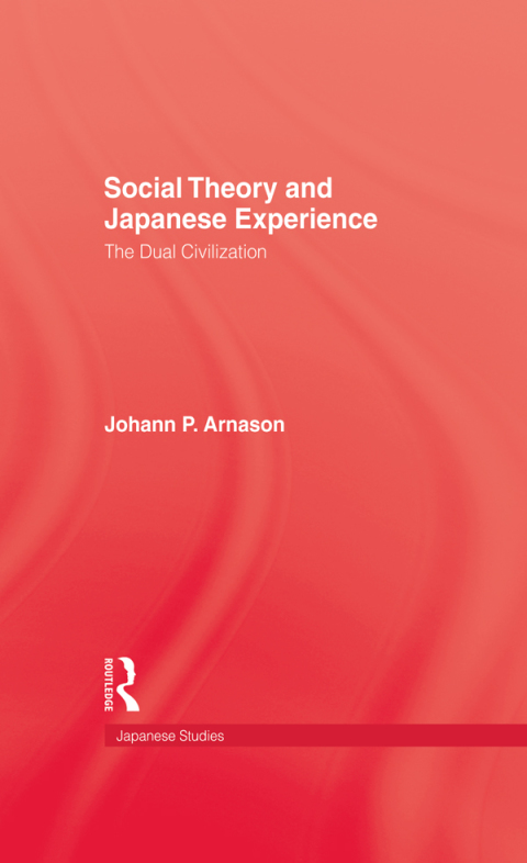 Cover image for book Social Theory and Japanese Experience