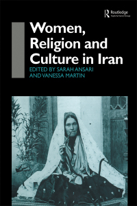 Cover image: Women, Religion and Culture in Iran 1st edition 9780415515313