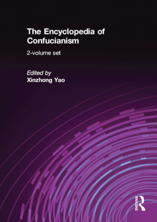 The Encyclopedia of Confucianism