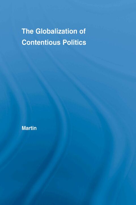 Cover image for book The Globalization of Contentious Politics