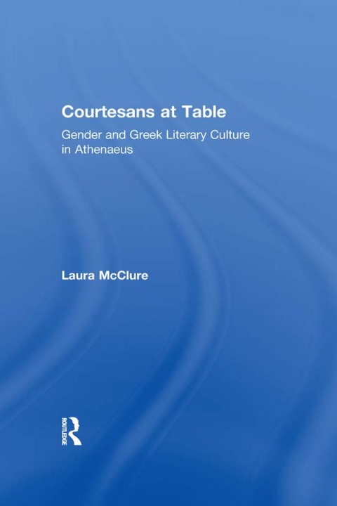 Cover image for book Courtesans at Table