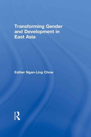 Transforming Gender and Development in East Asia