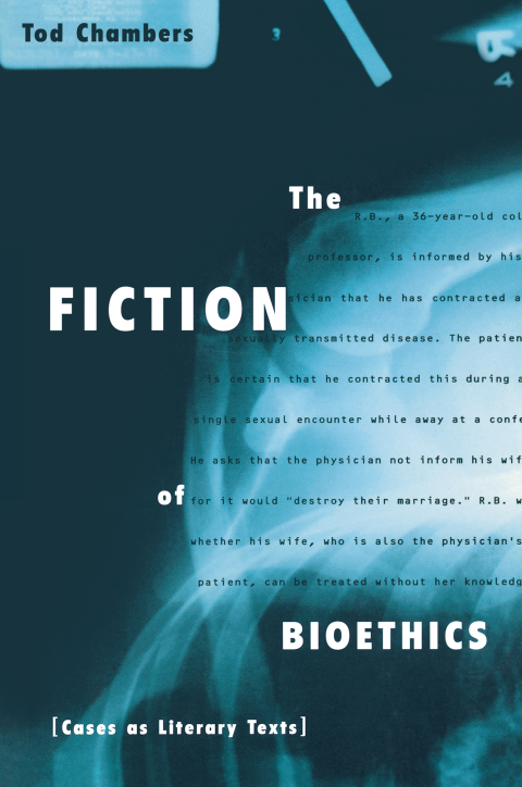 Cover image for book The Fiction of Bioethics