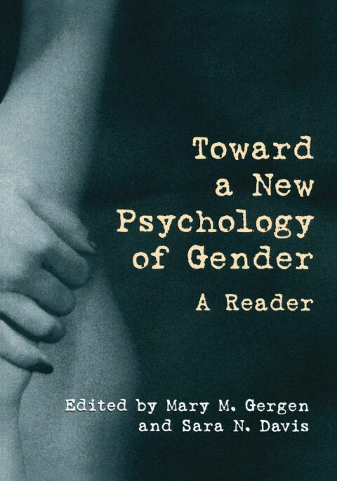 Toward a New Psychology of Gender 
