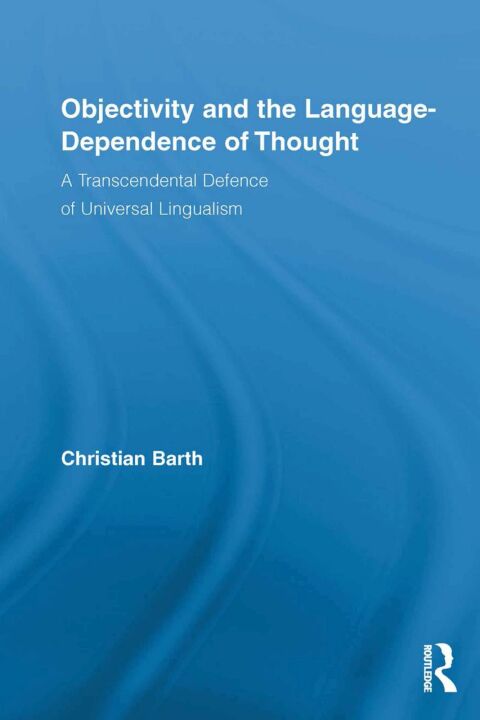 Cover image for book Objectivity and the Language-Dependence of Thought