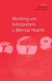Cover image: Working with Interpreters in Mental Health 1st edition 9780415188791
