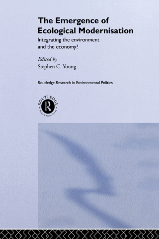 The Emergence of Ecological Modernisation