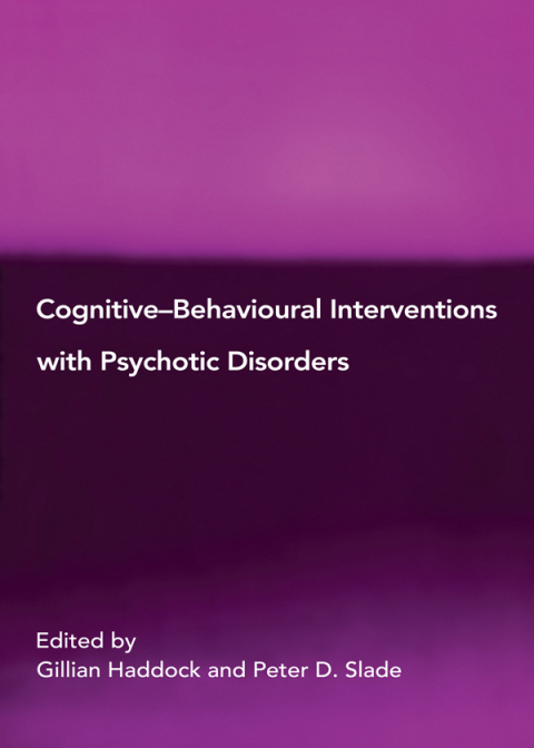 Cover image for book Cognitive-Behavioural Interventions with Psychotic Disorders