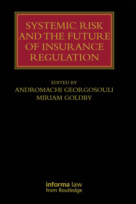 Cover image for book Systemic Risk and the Future of Insurance Regulation