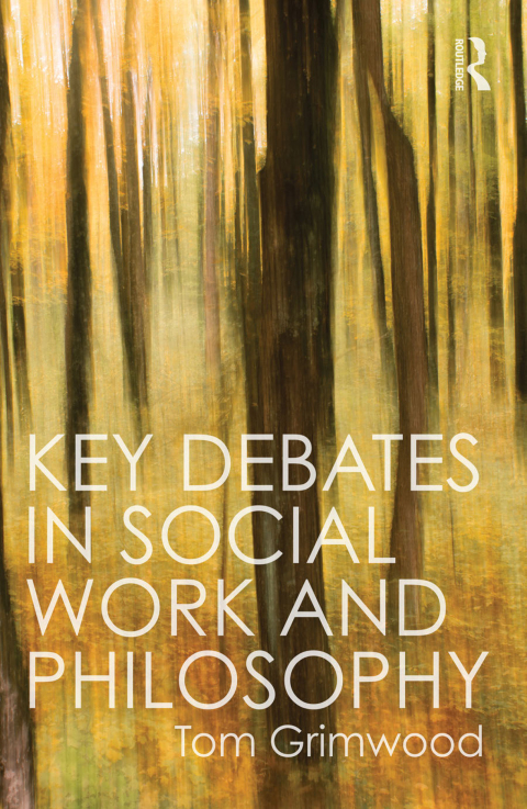 Cover image for book Key Debates in Social Work and Philosophy